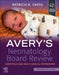 Avery's Neonatology Board Review: Certification and Clinical Refresher by Patricia R. Batchelor Chess