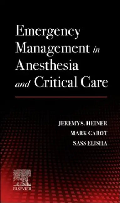Emergency Management in Anesthesia and Critical Care by Sassoon Michael Elisha