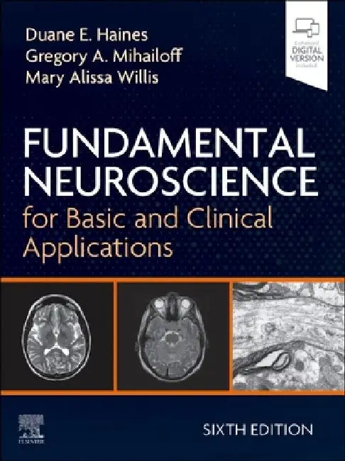 Fundamental Neuroscience for Basic and Clinical Applications by Duane E. Haines