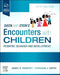 Dixon and Stein's Encounters with Children: Pediatric Behavior and Development by Jenny Radesky