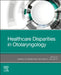 Healthcare Disparities in Otolaryngology by Sarah N. Bowe