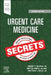 Urgent Care Medicine Secrets by Robert P. Olympia