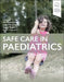Safe Care in Paediatrics by Alf Nicholson