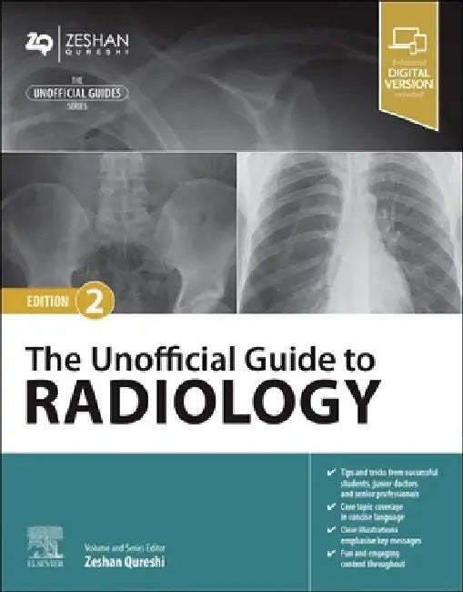 The Unofficial Guide to Radiology by Zeshan Dr Qureshi