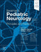 Swaiman's Pediatric Neurology: Principles and Practice by Stephen Ashwal