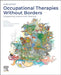 Occupational Therapies Without Borders: Integrating Justice with Practice by Nick Pollard, Ana Paula Serrata Malfitano, Dikaios Sakellariou