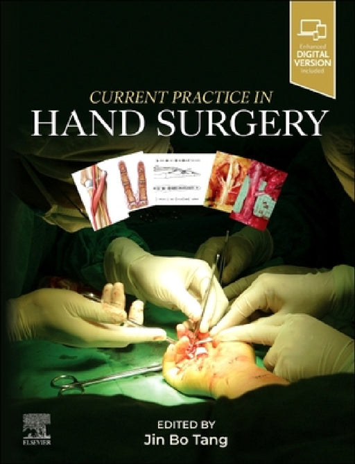 Current Practice in Hand Surgery by Jin Bo Tang, David Elliot, Roy Meals