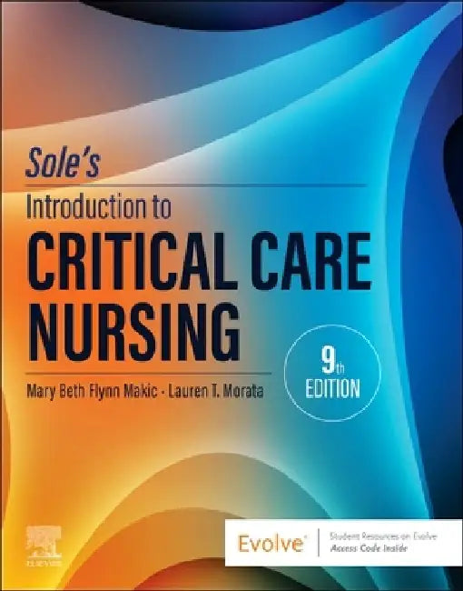 Sole's Introduction to Critical Care Nursing by Mary Beth Flynn Makic