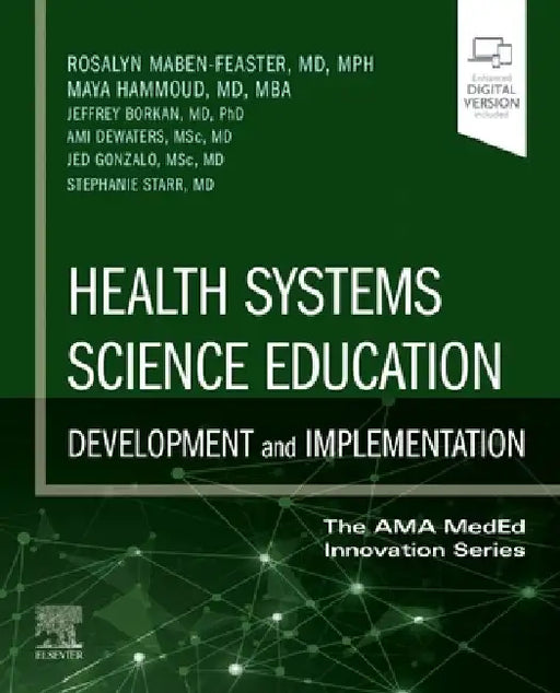 Health Systems Science Education: Development and Implementation: Volume 4 by Rosalyn Maben-Feaster