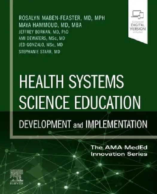Health Systems Science Education: Development and Implementation: Volume 4 by Rosalyn Maben-Feaster