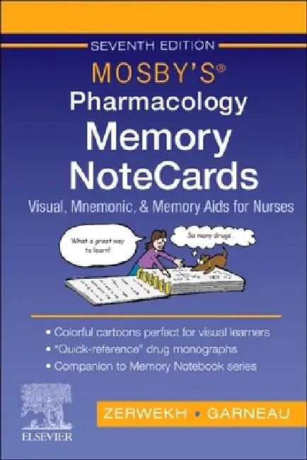 Mosby's Pharmacology Memory Notecards: Visual, Mnemonic, and Memory AIDS for Nurses by Joann Zerwekh