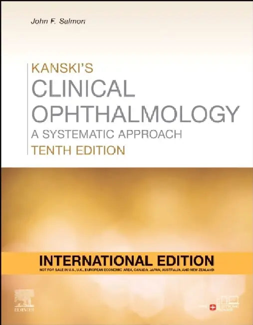 Kanskis Clinical Ophthalmology A Systematic Approach 10Ed by Salmon J.F.