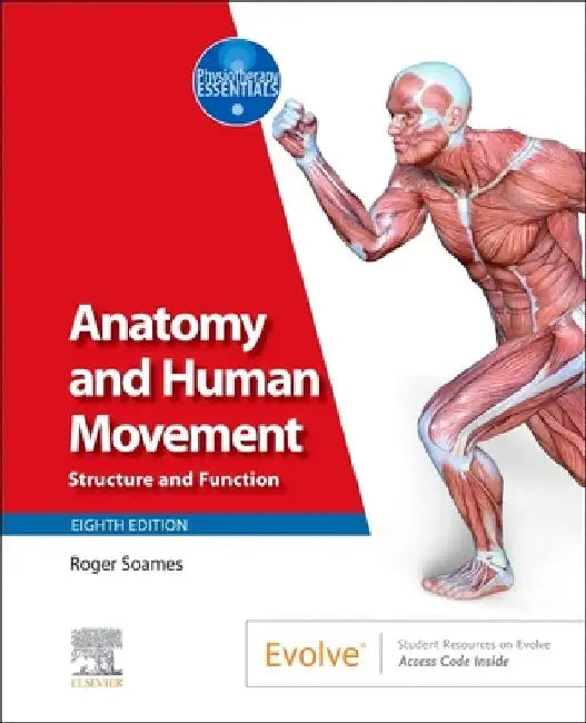 Anatomy and Human Movement: Structure and Function by Roger W. Soames