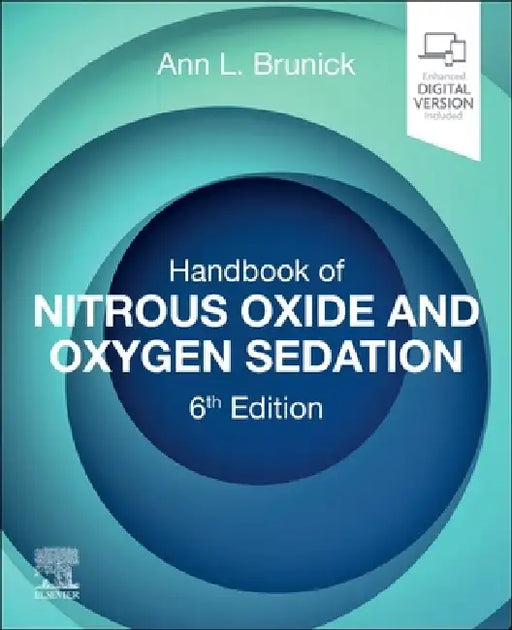 Handbook of Nitrous Oxide and Oxygen Sedation by Ann L. Brunick