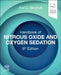 Handbook of Nitrous Oxide and Oxygen Sedation by Ann L. Brunick