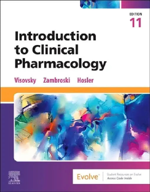 Introduction to Clinical Pharmacology by Constance G. Visovsky