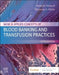 Basic & Applied Concepts of Blood Banking and Transfusion Practices by Paula R. Howard