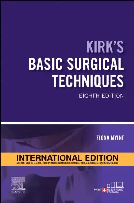 Kirks Basic Surgical Techniques With Access Code 8Ed by Myint F.
