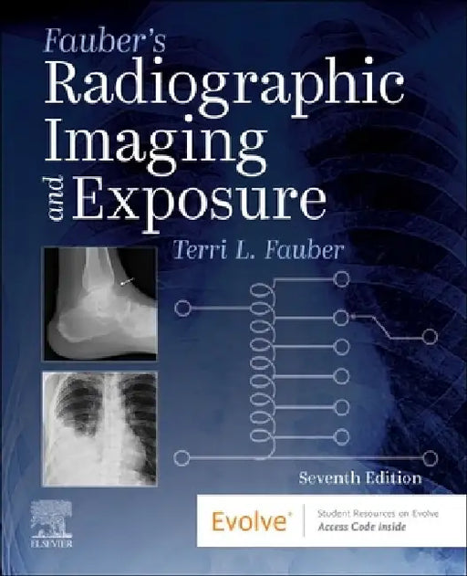 Fauber's Radiographic Imaging and Exposure by Terri L. Fauber