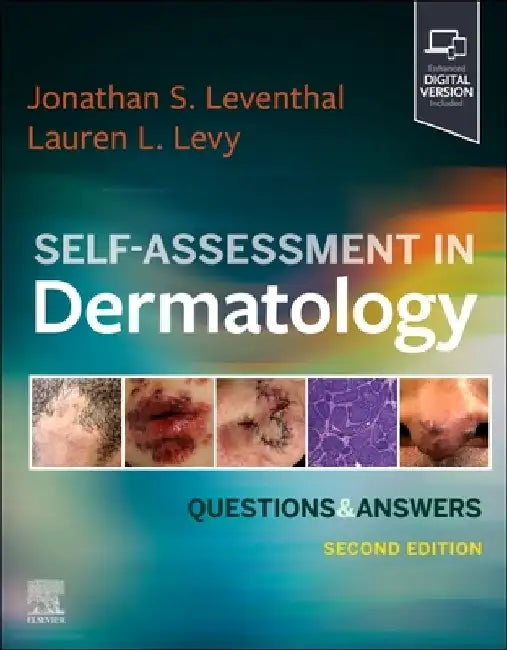 Self-Assessment in Dermatology: Questions and Answers by Jonathan S. Leventhal