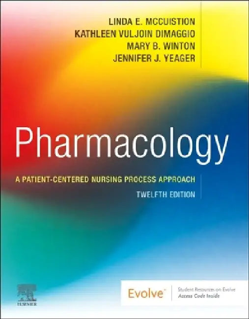 Pharmacology: A Patient-Centered Nursing Process Approach by Linda E. McCuistion