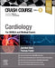 Crash Course Cardiology: For Ukmla and Medical Exams by Jasmine Shen