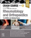 Crash Course Rheumatology and Orthopaedics by Anna Bradford