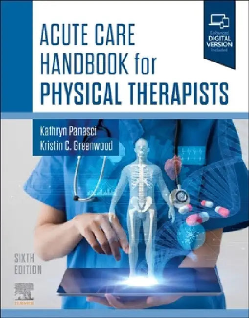 Acute Care Handbook for Physical Therapists by Kathryn Panasci