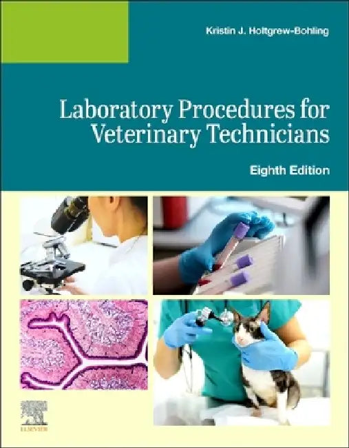 Laboratory Procedures for Veterinary Technicians by Elsevier