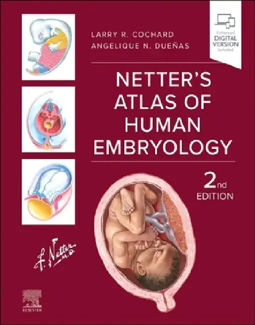 Netter's Atlas of Human Embryology by Larry R. Cochard