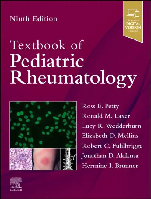 Textbook of Pediatric Rheumatology by Ross E. Petty, Ronald M. Laxer, Lucy Wedderburn