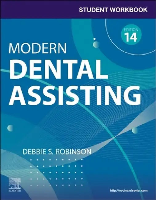 Student Workbook for Modern Dental Assisting with Flashcards by Debbie S. Robinson