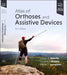 Atlas of Orthoses and Assistive Devices by Douglas P. Murphy