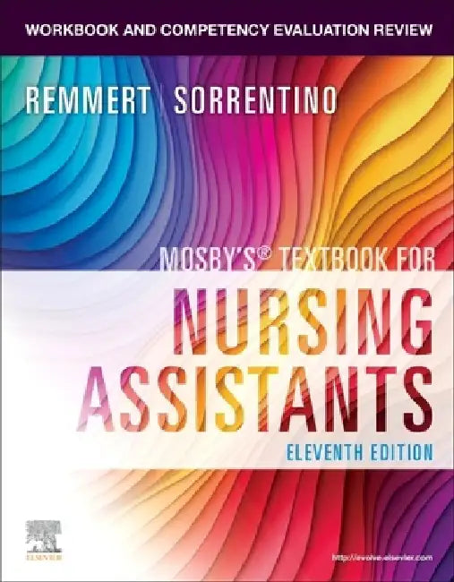 Workbook and Competency Evaluation Review for Mosby's Textbook for Nursing Assistants by Leighann Remmert