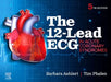 The 12-Lead ECG in Acute Coronary Syndromes by Barbara J. Aehlert