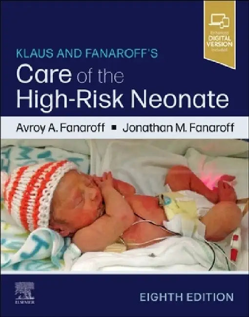 Klaus and Fanaroff's Care of the High-Risk Neonate by Avroy A. Fanaroff