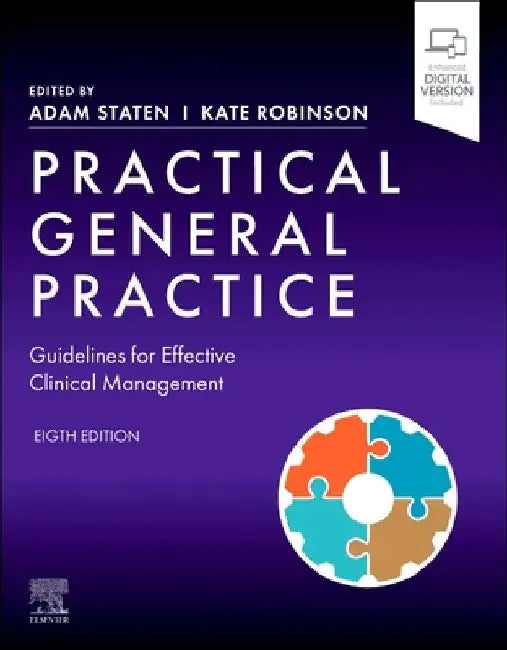 Practical General Practice: Guidelines for Effective Clinical Management by Adam Staten