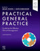 Practical General Practice: Guidelines for Effective Clinical Management by Adam Staten