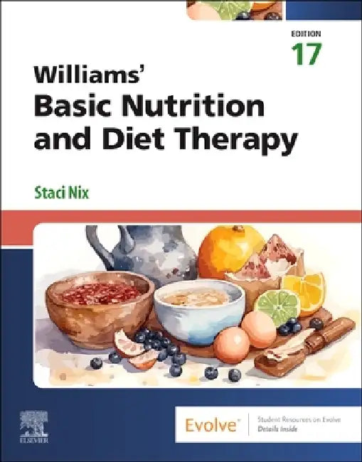 Williams' Basic Nutrition & Diet Therapy by Staci Nix