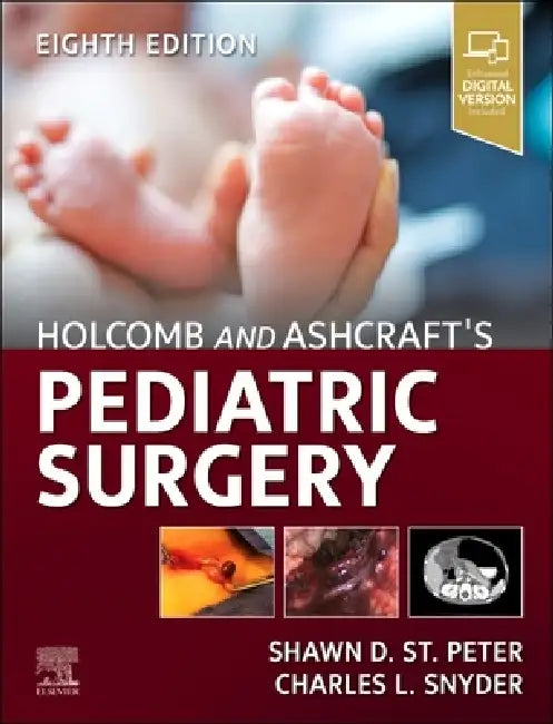 Holcomb and Ashcraft's Pediatric Surgery by Shawn D. St Peter, Charles L. Snyder