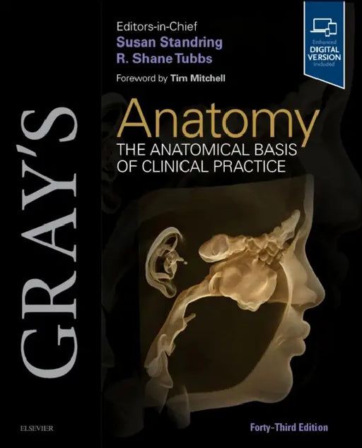 Gray's Anatomy: The Anatomical Basis of Clinical Practice by Susan Standring, Shane R. Tubbs