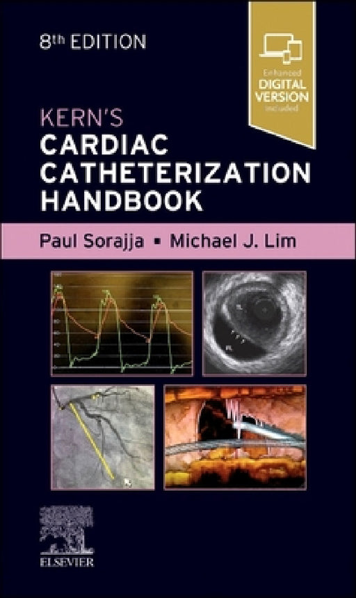 Kern's Cardiac Catheterization Handbook by Paul Sorajja, Michael J. Lim