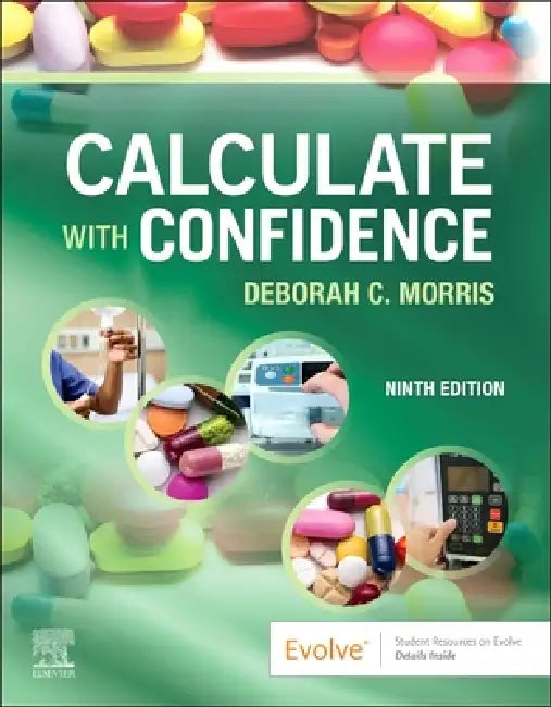 Calculate with Confidence by Deborah C. Morris