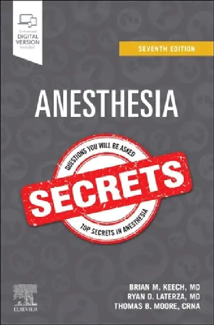 Anesthesia Secrets by Brian M. Keech, Ryan D. Laterza, Crna