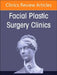 Partial to Total Nasal Reconstruction, an Issue of Facial Plastic Surgery Clinics of North America: Volume 32-2 by Samuel L. Oyer
