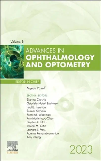 Advances in Ophthalmology and Optometry, 2023: Volume 8-1 by Myron Yanoff