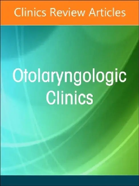 Allergy and Asthma in Otolaryngology, an Issue of Otolaryngologic Clinics of North America: Volume 57-2 by Sarah K. Wise