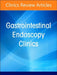Gastrointestinal Bleeding, an Issue of Gastrointestinal Endoscopy Clinics: Volume 34-2 by Patrick Pfau