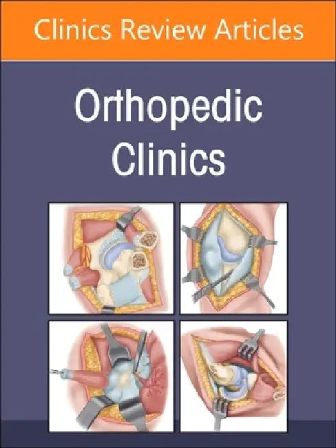 Perioperative Risks in Orthopedics, an Issue of Orthopedic Clinics: Volume 56-2 by Frederick M. Azar