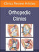 Perioperative Risks in Orthopedics, an Issue of Orthopedic Clinics: Volume 56-2 by Frederick M. Azar
